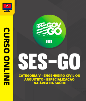 Curso SES-GO - Categoria V - Engenheiro Civil ou Arquiteto - Especialização na Área da Saúde - Imagem 1