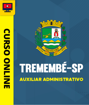Curso Prefeitura de Tremembé - SP 2026 - Auxiliar Administrativo - Imagem 1