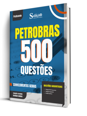 Caderno de Questões Petrobras - Conhecimentos Gerais - 500 Questões Gabaritadas - Imagem 1
