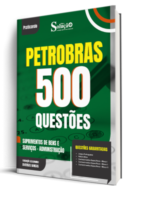 Caderno de Questões Petrobras - Suprimentos de Bens e Serviços - Administração - 500 Questões Gabaritadas - Imagem 1