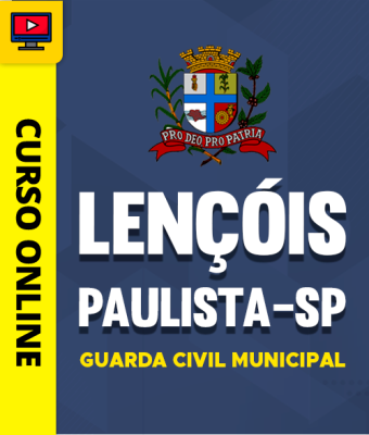 Curso Prefeitura Lençóis Paulista - SP - Guarda Civil Municipal - Imagem 1