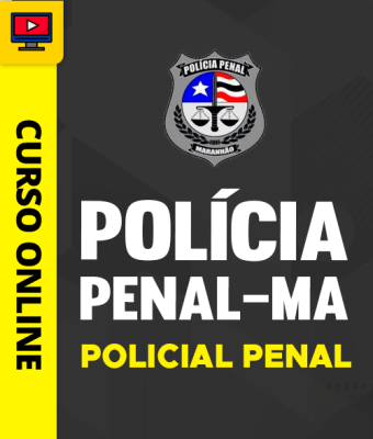 Curso Polícia Penal-MA - Policial Penal - Imagem 1