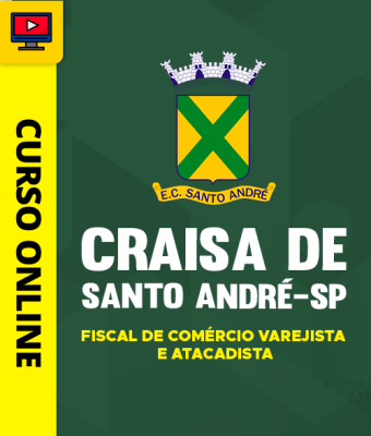 Curso CRAISA de Santo André - SP 2026 - Fiscal de Comércio Varejista e Atacadista - Imagem 1