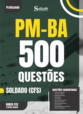 Caderno de Questões PM-BA em PDF - Soldado (CFS) - 500 Questões Gabaritadas - Imagem 1