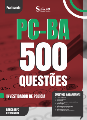 Caderno de Questões PC-BA - Investigador de Polícia - 500 Questões Gabaritadas - Imagem 2