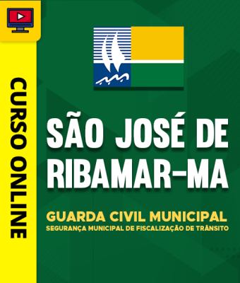 Curso Prefeitura de São José de Ribamar - MA 2026 - Guarda Civil Municipal - Segurança Municipal de Fiscalização de Trânsito - Imagem 1