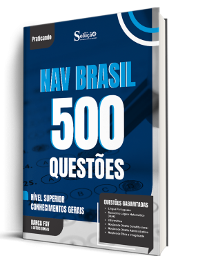 Caderno de Questões NAV Brasil - Nível Superior - Conhecimentos Gerais - 500 Questões Gabaritadas - Imagem 1