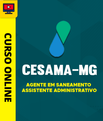 Curso Cesama-MG - Agente em Saneamento - Assistente Administrativo - Imagem 1