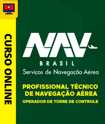 Curso NAV Brasil - Profissional Técnico de Navegação Aérea - Operador de Torre de Controle - Imagem 1