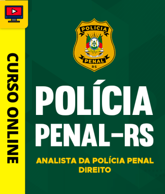 Curso Polícia Penal-RS - Analista da Polícia Penal - Direito - Imagem 1