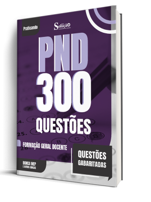 Caderno de Questões PND - Formação Geral Docente - 300 Questões Gabaritadas - Imagem 1