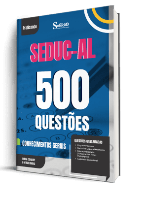 Caderno de Questões SEDUC-AL - Conhecimentos Gerais - 500 Questões Gabaritadas - Imagem 1