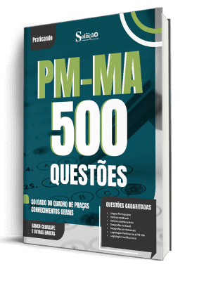 Caderno de Questões PM-MA - Soldado do Quadro de Praças - Conhecimentos Gerais - 500 Questões Gabaritadas - Imagem 1