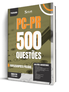 Caderno de Questões PC-PR - Papiloscopista Policial - 500 Questões Gabaritadas - Imagem 1