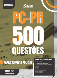 Caderno de Questões PC-PR - Papiloscopista Policial - 500 Questões Gabaritadas - Imagem 2