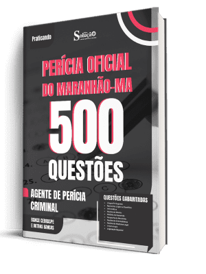 Caderno de Questões Perícia Oficial-MA - Agente de Perícia Criminal - Especialidade: Generalista - 500 Questões Gabaritadas - Imagem 1