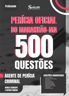 Caderno de Questões Perícia Oficial-MA - Agente de Perícia Criminal - Especialidade: Generalista - 500 Questões Gabaritadas - Imagem 2