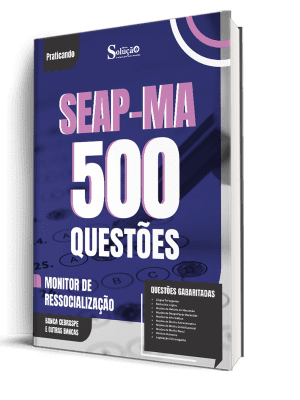 Caderno de Questões SEAP-MA - Monitor de Ressocialização - 500 Questões Gabaritadas - Imagem 1