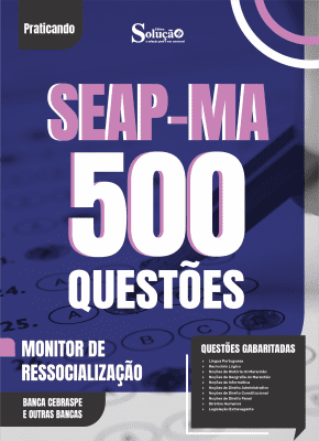 Caderno de Questões SEAP-MA - Monitor de Ressocialização - 500 Questões Gabaritadas - Imagem 2