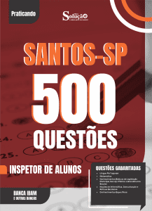 Caderno de Questões Prefeitura de Santos-SP em PDF - Inspetor de Alunos - 500 Questões Gabaritadas - Imagem 1
