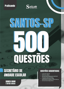 Caderno de Questões Prefeitura de Santos-SP - Secretário de Unidade Escolar - 500 Questões Gabaritadas - Imagem 2