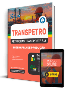 Apostila Transpetro 2026 - Profissional Transpetro de Nível Superior - Júnior - Enfâse 19: Engenharia de Produção - Imagem 1
