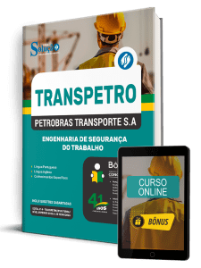 Apostila Transpetro 2026 - Profissional Transpetro de Nível Superior - Júnior - Enfâse 21: Engenharia de Segurança do Trabalho - Imagem 1