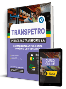 Apostila Transpetro 2026 - Profissional Transpetro de Nível Superior - Júnior - Enfâse 9: Comercialização e Logística - Comércio e Suprimentos - Imagem 1