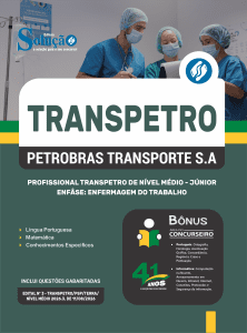 Apostila Transpetro 2026 - Profissional Transpetro de Nível Médio - Júnior - Enfâse 5: Enfermagem do Trabalho (NM) - Imagem 3