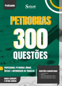 Caderno de Questões Petrobras - Profissional Petrobras de Nível Técnico Júnior - Ênfase 1: Enfermagem do Trabalho - 300 Questões Gabaritadas - Imagem 2