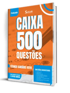 Caderno de Questões CAIXA - Técnico Bancário Novo - 500 Questões Gabaritadas - Imagem 1