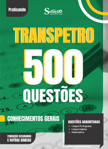 Caderno de Questões Transpetro em PDF - Conhecimentos Gerais - 500 Questões Gabaritadas - Imagem 1
