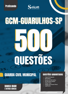 Caderno de Questões Prefeitura de Guarulhos-SP - Guarda Civil Municipal - 500 Questões Gabaritadas - Imagem 2