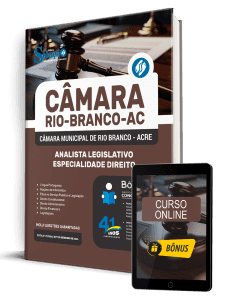 Apostila Câmara de Rio Branco-AC 2026 - Analista Legislativo - Especialidade Direito
