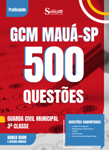 Caderno de Questões Prefeitura de Mauá-SP - Guarda Civil Municipal - 3ª Classe - 500 Questões Gabaritadas - Imagem 2