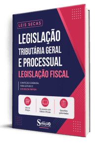 Apostila Leis Secas - Legislação Tributária Geral e Processual - Legislação Fiscal - Imagem 1