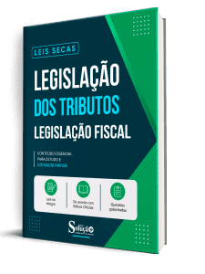 Apostila Leis Secas - Legislação dos Tributos - Legislação Fiscal - Imagem 1