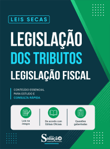 Apostila Leis Secas - Legislação dos Tributos - Legislação Fiscal - Imagem 2