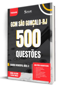 Caderno de Questões Prefeitura de São Gonçalo-RJ - Guarda Municipal Nível II - 500 Questões Gabaritadas - Imagem 1