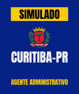 Simulado - Prefeitura de Curitiba - PR - Agente Administrativo
