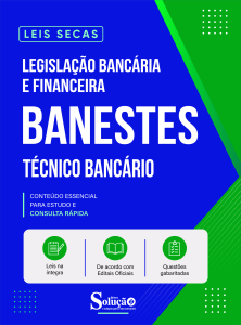 Apostila Leis Secas Banestes - Técnico Bancário - Legislação Bancária e Financeira - Imagem 2