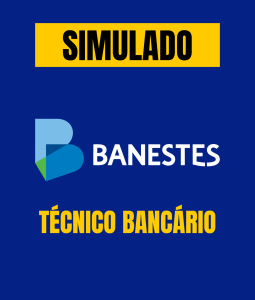 Simulado - Banestes - Técnico Bancário