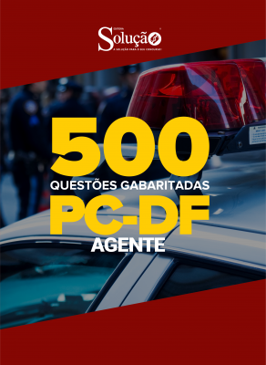 500 Questões PC-DF - Gabaritadas.
Prepare-se com um material completo em livro impresso, que é... 500 Questões PC-DF - Gabaritadas